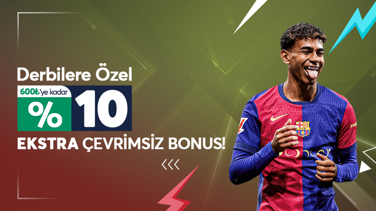 %10 Ekstra Çevrimsiz Bonus
